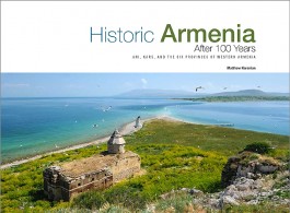 Historic Armenia After 100 Years