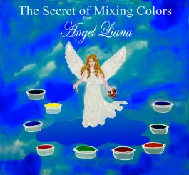 Secret of Mixing Colors from Angel Liana, The