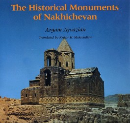 Historical Monuments of Nakhichevan, The
