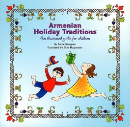 Armenian Holiday Traditions