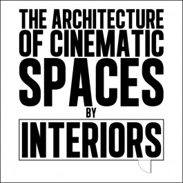 Architecture of Cinematic Spaces, The