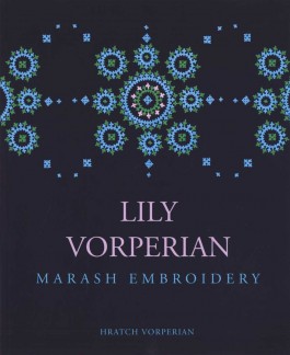 Lily Vorperian: Marash Embroidery