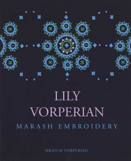 Lily Vorperian: Marash Embroidery