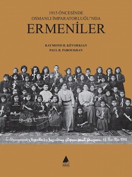 Ermeniler: 1915 Öncesinde Osmanlı İmparatorluğu