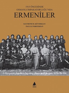 Ermeniler: 1915 Öncesinde Osmanlı İmparatorluğu