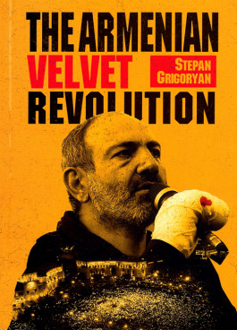 Armenian Velvet Revolution, The