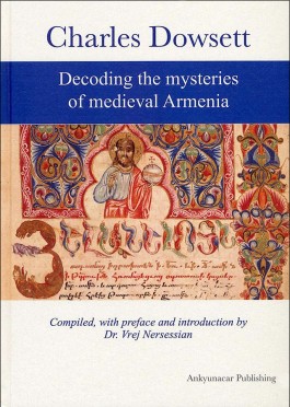 Decoding the Mysteries of Medieval Armenia