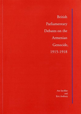 British Parliamentary Debates on the Armenian Genocide, 1915-1918