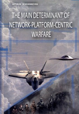 Main Determinant of Network-Platform-Centric Warfare, The