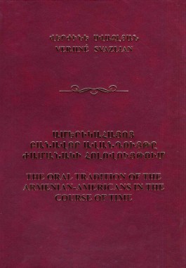 Oral Tradition of the Armenian-Americans in the Course of Time, The