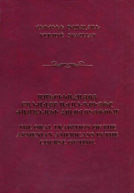 Oral Tradition of the Armenian-Americans in the Course of Time, The