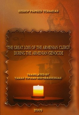Great Loss of the Armenian Clergy During the Armenian Genocide, The
