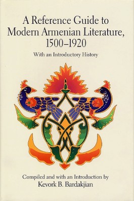 Reference Guide to Modern Armenian Literature, A, 1500-1920