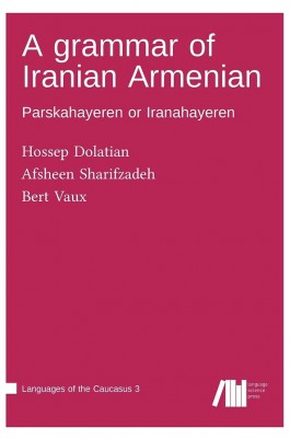 Grammar of Iranian Armenian, A
