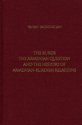 Kurds, the Armenian Question and the History of Armenian-Kurdish Relations, The