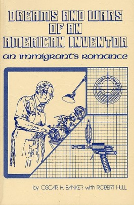 Dreams and Wars of an American Inventor