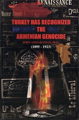 Turkey Has Recognized the Armenian Genocide (1895-1923)