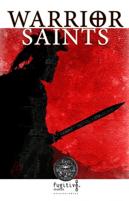 East of Byzantium, Vol 2: Warrior Saints