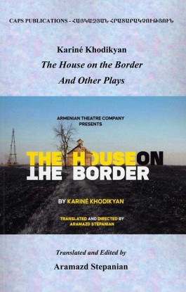 House on the Border and Other Plays, The