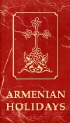 Feasts and Holidays of the Armenian People