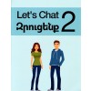 Let's Chat 2