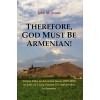 Therefore, God Must Be Armenian!