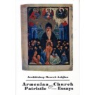Armenian Church Patristic and Other Essays