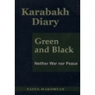 Karabakh Diary, Green and Black