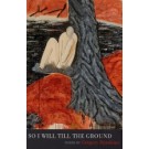 So I Will Till the Ground