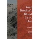 Your Brother's Blood Cries Out