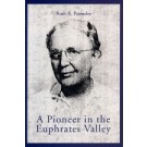 Pioneer in the Euphrates Valley, A