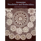 Armenian Needlelace and Embroidery