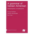 Grammar of Iranian Armenian, A