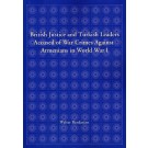 British Justice and Turkish Leaders Accused of War Crimes Against Armenians in World War I