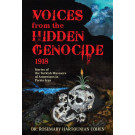Voices from the Hidden Genocide, 1918