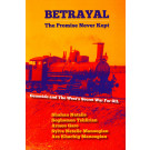 Betrayal: The Promise Never Kept