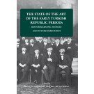 State of the Art of the Early Turkish Republic Period, The