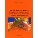 Ancient Written Sources of European Nations About their Ancestral Homeland - Armenia and Armenians