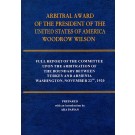 Arbitral Award of the President of the United States of America Woodrow Wilson