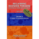 Reclaiming Ravished Paradise, Vol. II: A Sequel to Ravished Paradise