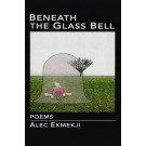 Beneath the Glass Bell