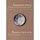 Armenian Sport in the Ottoman Empire