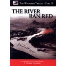 River Ran Red, The