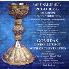 Gomidas Divine Liturgy with Orchestration